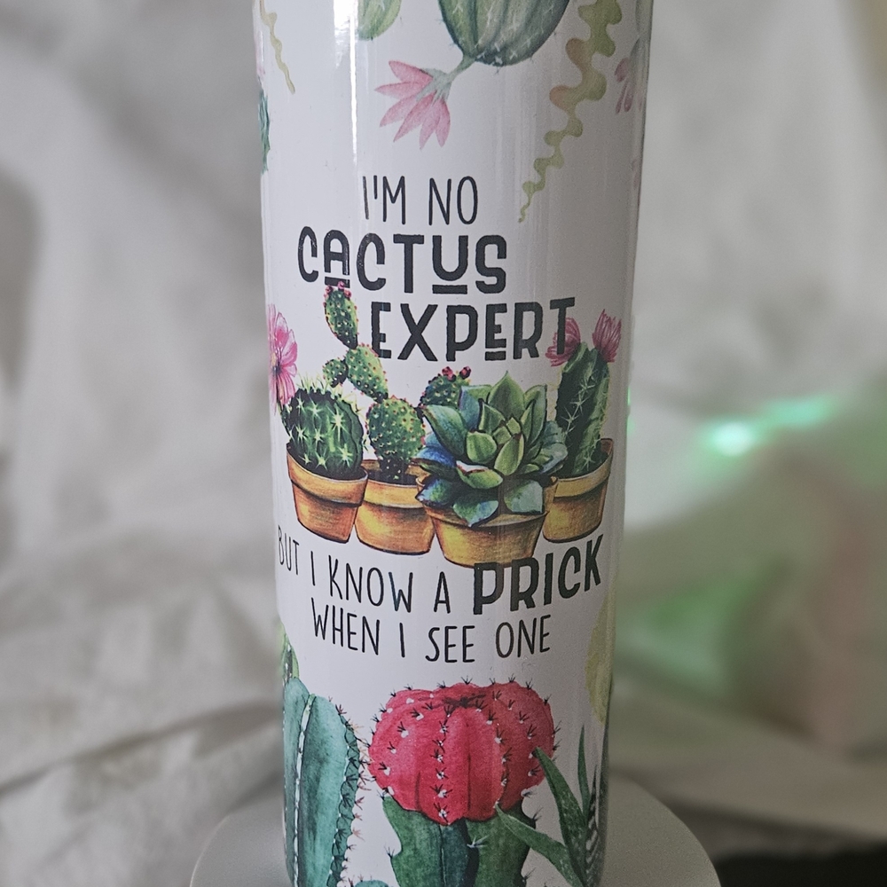 New Cactus Themed 20oz Tumbler with Humorous Quote